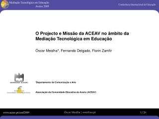 O Projecto e Missão da ACEAV no âmbito da Mediação Tecnológica em Educação