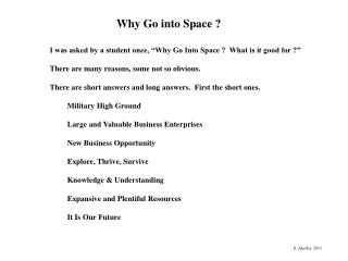 Why Go into Space ?