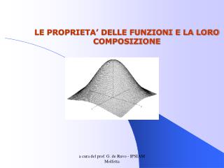 LE PROPRIETA’ DELLE FUNZIONI E LA LORO COMPOSIZIONE