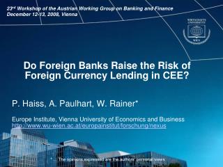 Do Foreign Banks Raise the Risk of Foreign Currency Lending in CEE?