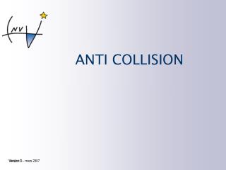 ANTI COLLISION