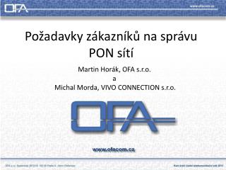 Požadavky zákazníků na správu PON sítí