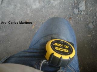 Arq. Carlos Martínez