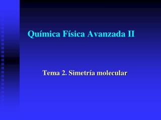 Química Física Avanzada II