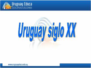 Uruguay siglo XX