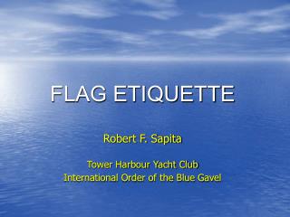 FLAG ETIQUETTE
