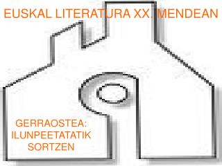 EUSKAL LITERATURA XX. MENDEAN