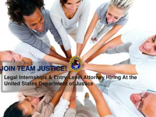 Legal Internships &amp; Entry-Level Attorney Hiring At the United States Department of Justice
