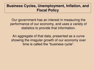 Business Cycles, Unemployment, Inflation, and Fiscal Policy