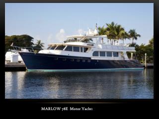 MARLOW 78E Motor Yacht :