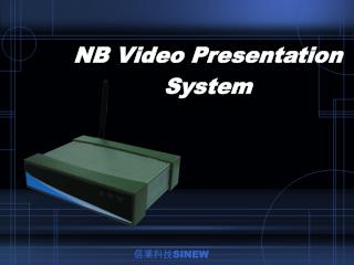 NB Video Presentation System
