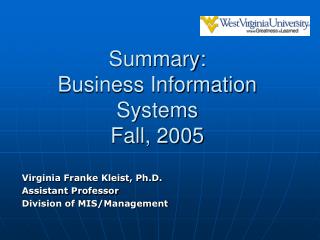 Summary: Business Information Systems Fall, 2005