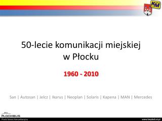50-lecie komunikacji m iejskiej w Płocku