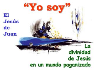“Yo soy”