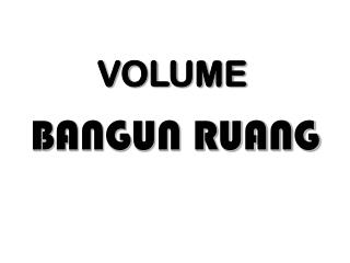 VOLUME