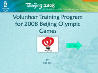 Volunteer Training Program for 2008 Beijing Olympic Games