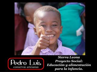 Sierra Leona Proyecto Social: Educación y alimentación para la infancia.