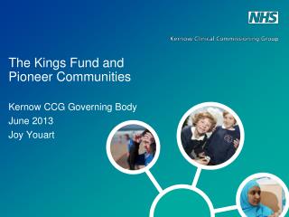 The Kings Fund and Pioneer Communities