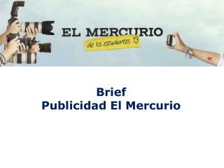 Brief Publicidad El Mercurio