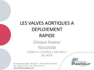 LES VALVES AORTIQUES A DEPLOIEMENT RAPIDE