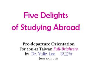 Five Delights of Studying Abroad