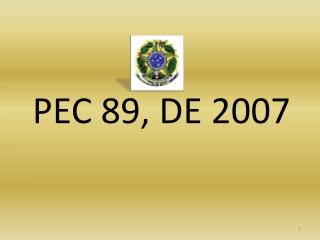 PEC 89, DE 2007