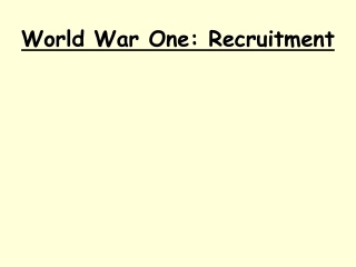 World War One: Recruitment