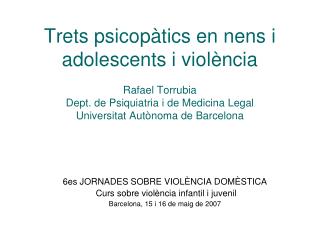 6es JORNADES SOBRE VIOLÈNCIA DOMÈSTICA Curs sobre violència infantil i juvenil