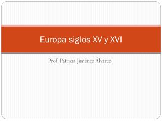 Europa siglos XV y XVI