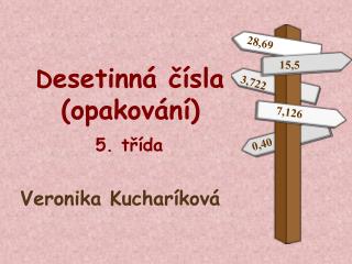 D esetinná čísla (opakování) 5. třída