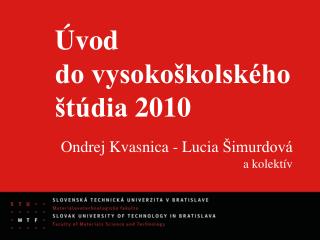 Úvod do vysokoškolského štúdia 2010