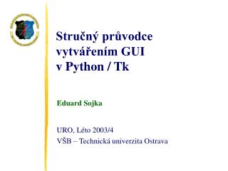 Stručný průvodce vytvářením GUI v Python / Tk