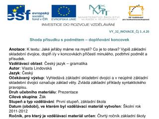 Shoda přísudku s podmětem – doplňování koncovek