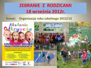 ZEBRANIE Z RODZICAMI 18 września 2012r.