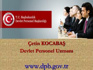 Çetin KOCABAŞ Devlet Personel Uzmanı dpb.tr