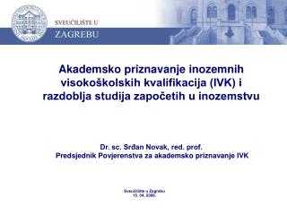 Sveučilište u Zagrebu 15. 04. 2009.