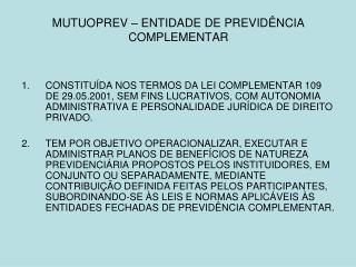 MUTUOPREV – ENTIDADE DE PREVIDÊNCIA COMPLEMENTAR