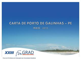 CARTA DE PORTO DE GALINHAS – PE MAIO / 2010