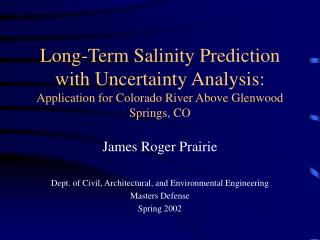 James Roger Prairie Dept. of Civil, Architectural, and Environmental Engineering Masters Defense
