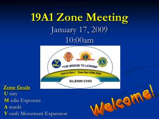 19A1 Zone Meeting January 17, 2009 10:00am