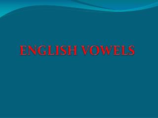 ENGLISH VOWELS