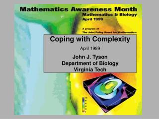 Coping with Complexity April 1999 John J. Tyson Department of Biology Virginia Tech