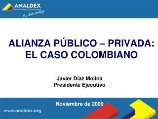 ALIANZA PÚBLICO – PRIVADA: EL CASO COLOMBIANO