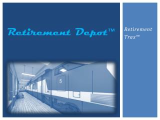 Retirement Trax™