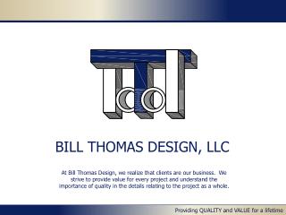 BILL THOMAS DESIGN, LLC