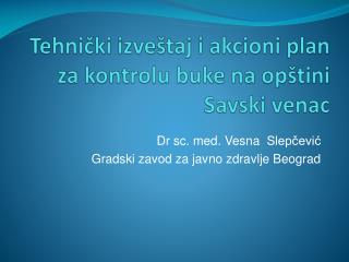 Tehnički izveštaj i akcioni plan za kontrolu buke na opštini Savski venac