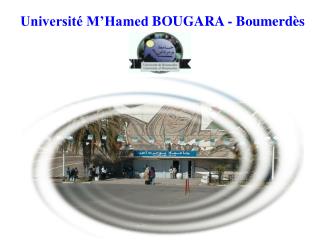 Université M’Hamed BOUGARA - Boumerdès