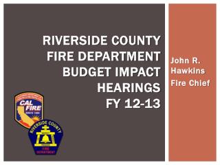 Riverside County Fire Department Budget Impact Hearings FY 12-13