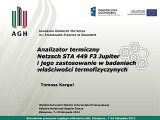 Sterowanie procesem ciągłego odlewania stali, Zakopane , 7-10 listopada 2012