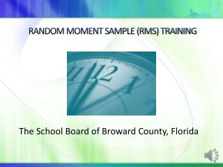 RANDOM MOMENT SAMPLE (RMS) TRAINING